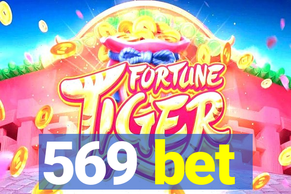 569 bet